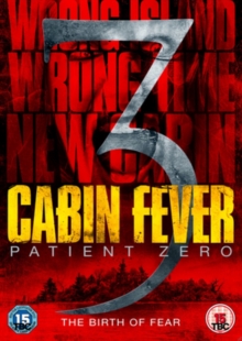 Cabin Fever 3 - Patient Zero, DVD DVD Cabin Fever 3 - Patient Zero, DVD DVD