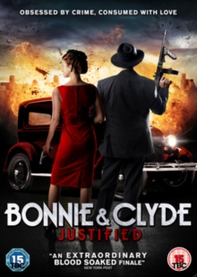 Bonnie and Clyde - Justified, DVD DVD Bonnie and Clyde - Justified, DVD DVD