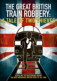 The Great British Train Robbery: A Tale of Two Thieves, DVD DVD The Great British Train Robbery: A Tale of Two Thieves, DVD DVD