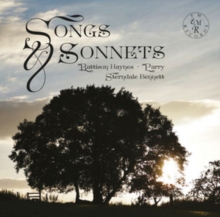 Battison Haynes/Parry/Sterndale Bennett: Songs & Sonnets