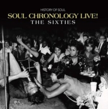 Soul Chronology Live!: The Sixties