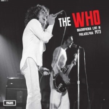 Quadrophenia Live in Philadelphia 1973