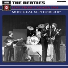 The Beatles Live From Canada 1964: Montreal September 8Th