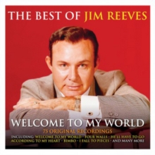 The Best Of Jim Reeves: Welcome To My World