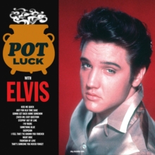 Pot Luck With Elvis