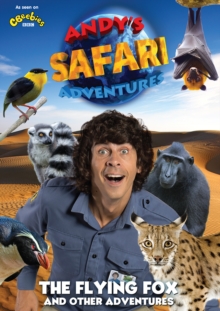 Andy's Safari Adventures: The Flying Fox and Other Adventures