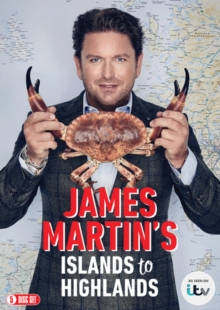 James Martin's Islands to Highlands