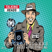 Talking Heads Psycho Killers: Radio Waves 1978-1982