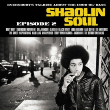 Shaolin Soul: Everybody’s Talking About the Good Ol’ Days