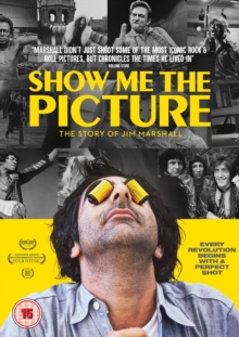 Show Me the Picture - The Story of Jim Marshall