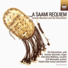 Gunnar Idenstam and Ola Stinnerbom: A Saami Requiem