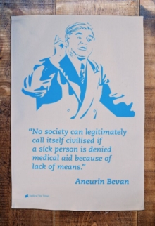 ANEURIN BEVAN TEA TOWEL, Book ANEURIN BEVAN TEA TOWEL, Book