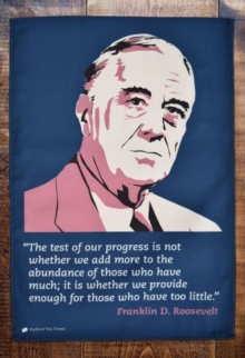 FRANKLIN D ROOSEVELT TEA TOWEL