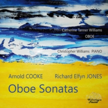 Arnold Cooke/Richard Elfyn Jones: Oboe Sonatas