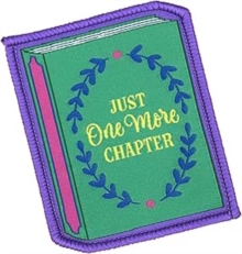 Just One More Chapter Sew On Patch