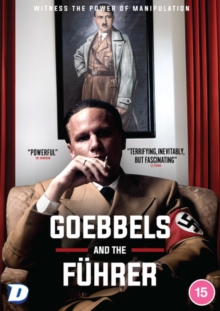 Goebbels and the Fhrer