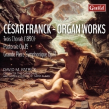 Csar Franck: Organ Works