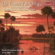 Up Toward The Sky: American Songs For Soprano