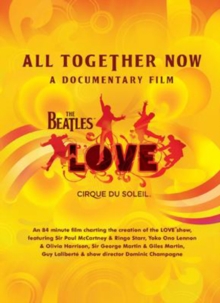 The Beatles and Cirque Soleil: All Together Now, DVD DVD The Beatles and Cirque Soleil: All Together Now, DVD DVD