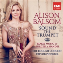 Alison Balsom: Sound The Trumpet