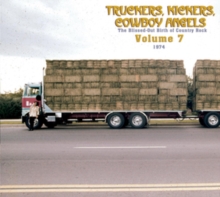 Truckers, Kickers, Cowboy Angels 1966-68