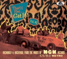 That'll Flat Git It!: Rockabilly & Rock'n'roll From The Vaults Of M-G-M Records