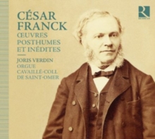 Cesar Franck: Oeuvres Posthumes Et Inedites