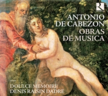 Antonio De Cabezon: Obras De Musica, CD / Album Cd Antonio De Cabezon: Obras De Musica, CD / Album Cd