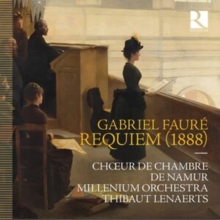 Gabriel Faur: Requiem (1888)