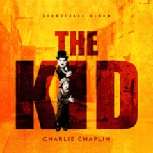 The Kid: The Music of Charlie Chaplin