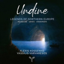 Alexis Kossenko/Vassilis Varvaresos: Undine: Legends Of Northern Europe