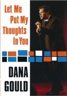Dana Gould: Let Me Put My Thoughts in You, DVD DVD Dana Gould: Let Me Put My Thoughts in You, DVD DVD