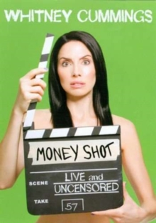 Whitney Cummings: Money Shot, DVD DVD Whitney Cummings: Money Shot, DVD DVD