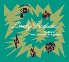 Lovely Creatures: The Best Of Nick Cave And The Bad Seeds