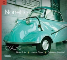 Nino Rota/Hanns Eisler/Bohuslav Martinu: Nonetto