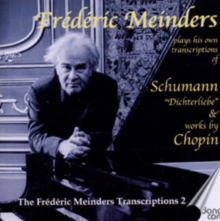 Frederic Meinders Plays His Own Transcriptions of Schumann...