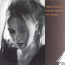 Katrine Gislinge: Robert Schumann/Per Norgard