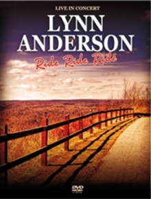 Lynn Anderson: Ride, Ride, Ride, DVD DVD Lynn Anderson: Ride, Ride, Ride, DVD DVD