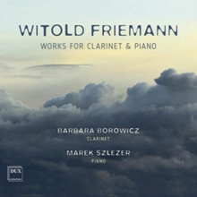 Witold Friemann: Works for Clarinet & Piano