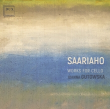 Saariaho: Works for Cello