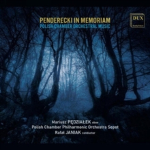 Penderecki In Memoriam: Polish Chamber Orchestral Music