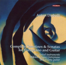 Anton Diabelli: Complete Sonatines & Sonatas For Fortepiano And.