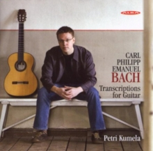 Carl Philipp Emanuel Bach: Transcriptions for Guitar