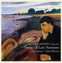 Heini & Kilpinen: Songs Of Late Summer