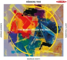 Rdberg Trio: The Mendelssohn Siblings