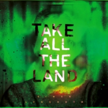 Take All The Land