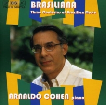 Brasiliana - Three Centuries of Brazilian Music