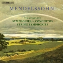 Mendelssohn: The Complete Symphonies - Concertos/...