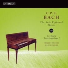 C.P.E. Bach: The Solo Keyboard Music: Keyboard Transcriptions I