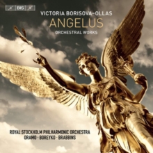 Victoria Borisova-Ollas: Angelus: Orchestral Works